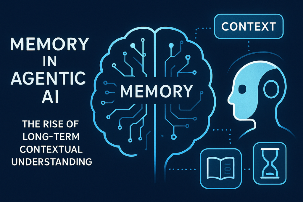 The Role of Memory and Context in Advanced Agentic AI Models